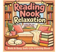 Reading Nook Relaxation: Bold & Easy Soft-Life Coloring Book (Cozy Girl Life)