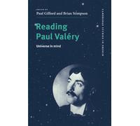 Reading Paul Valery: Universe in Mind: 58 (Cambridge Studies in French, Series Number 58)