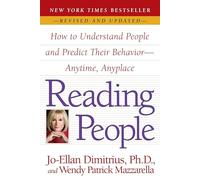 Reading People: How to Understand People and Predict Their Behavior--Anytime, Anyplace