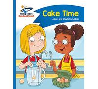 Reading Planet - Cake Time - Blue: Comet Street Kids (Rising Stars Reading Planet)