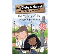 Reading Planet KS2: The Digby and Marvel Detective Agency: The Mystery of the Mayor's Bloomers - Stars/Lime (Rising Stars Reading Planet)