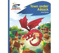 Reading Planet - Town Under Attack - Blue: Rocket Phonics (Rising Stars Reading Planet)