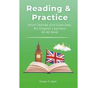 Reading & Practice: Short Stories and Exercises for English Learners - A1-A2 level (Reading & Practice Series)