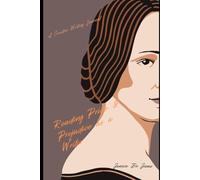 Reading Pride and Prejudice as a Writer: A Creative Writing Journal