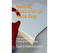 Reading Relationships Made Easy: Your Survival Kit for Thriving Relationships