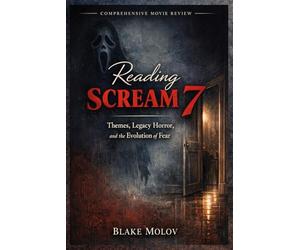 Reading Scream 7: Themes, Legacy Horror, and the Evolution of Fear