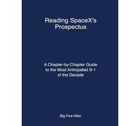 Reading SpaceX's Prospectus: A Chapter-by-Chapter Guide to the Most Anticipated S-1 of the Decade (Nimble Analysis)