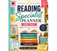 Reading Specialist Planner 2026-2027: Academic Year Organizer for Literacy Assessment, Intervention Sessions, Reading Groups, Progress Monitoring, and Family Communication