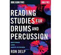 Reading Studies for Drums and Percussion: Rhythms and Multi-Pitches (Drums: Reading Studies)