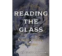 Reading the Glass: A Sailor's Stories of Weather