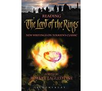 Reading The Lord of the Rings: New Writings on Tolkien’s Classic