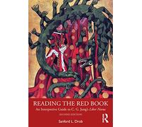 Reading the Red Book: An Interpretive Guide to C. G. Jung’s Liber Novus