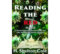 Reading the Red - Mark: A devotional commentary on the words of Jesus Christ