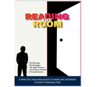 Reading The Room: A Practice Teaching Guide to Handling Different Student Personalities