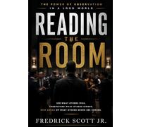 Reading The Room: The Power of Observation In a Loud World