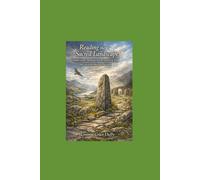 Reading the Sacred Landscape: How the Land Once Spoke and How to Hear It Again