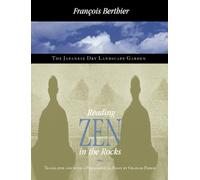 Reading Zen in the Rocks: The Japanese Dry Landscape Garden