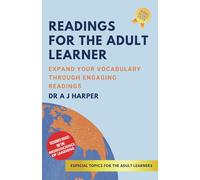 Readings for the adult learner: Expand your vocabulary through engaging readings (Intermediate English Stories, English Learning for Adults, English ... Builder, Short Stories for English Learners)