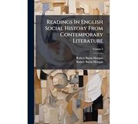 Readings In English Social History From Contemporary Literature