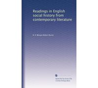 Readings in English social history from contemporary literature