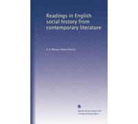 Readings in English social history from contemporary literature: Volume 1