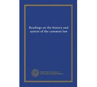 Readings on the history and system of the common law