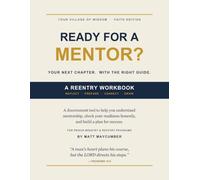 Ready for a Mentor?: A Reentry Workbook