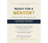Ready for a Mentor?: Why We Were Never Meant to Figure Out Life Alone - REENTRY WORKBOOK (- Forged Together -)