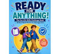 Ready for Anything!: The Fun Life Skills Challenge Book