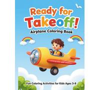 Ready for Takeoff! Airplane Coloring Book
