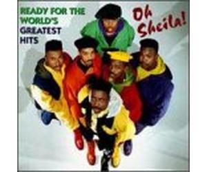 Ready for the World - Oh Sheila: Greatest Hits