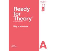 Ready for Theory Prep A Violin Workbook