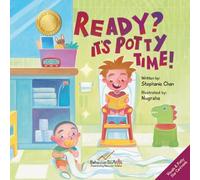 Ready? It's Potty Time!: A children’s book about learning to use the potty step by step (Behavior Science Children's Books - New Experiences)