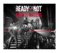 Ready or Not - Dark Waters DLC EU PC Steam CD Key