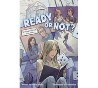 Ready or Not?: I Never Asked for This