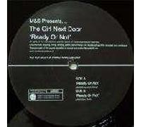 Ready Or Not - M&S Presents Girl Next Door, The 12"