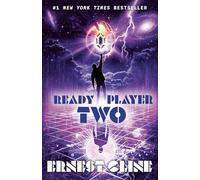 Ready Player Two: A Novel