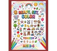 Ready, Set, Color!: A Fun and Easy Coloring Book for Kids Ages 3-6 | Cute Animals, Birds, Flowers, Toys, Vehicles, Body Parts, Insects, Plants & More | Preschool and Kindergarten Activity Book