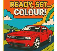 Ready, Set... Colour!: Colouring Book for Kids and Older