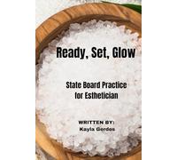 Ready, Set, Glow: State Board Practice for Estheticians