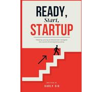 Ready, Set, Startup: Helping young professionals navigate the world of entrepreneurship