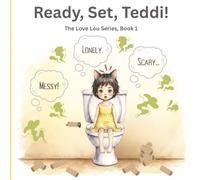 Ready, Set, Teddi!: The Love Lou Series, Book 1