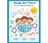 Ready, Set, Trace! Lines and shapes workbook: A Progressive Pencil Control & Fine Motor Activity Book for Kids Ages 3-6 | Premium Full-Color Edition with No Blank Pages (Preschooler workbooks)