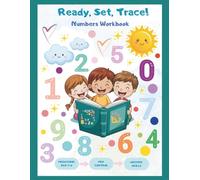 Ready, Set, Trace! Numbers Workbook: A Bright and Colorful Introduction to Counting and Writing Numbers! (Preschooler workbooks)