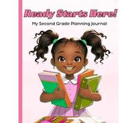 Ready Starts Here!: A Second Grade Planning Journal