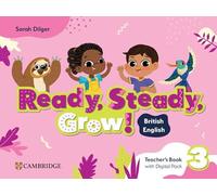 READY, STEADY, GROW! LEVEL 3 TEACHER'S BOOK WITH DIGITAL PAC