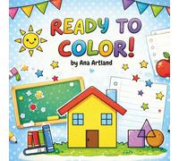 Ready to Color. My First Shapes Activity Book for Toddlers.: Find and Color. Early Learning. Children from 2-5 years old and more.