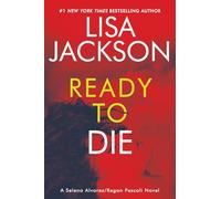 Ready to Die: 5 (An Alvarez & Pescoli Novel)