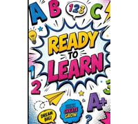 Ready to Learn: Open the First Page. Discover New Ideas. Make Every Lesson Count.