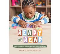Ready to Read: Using the Science of Reading in Pre-K and Kindergarten